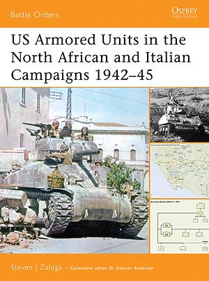 US Armored Units in the North African and Italian Campaigns 194245